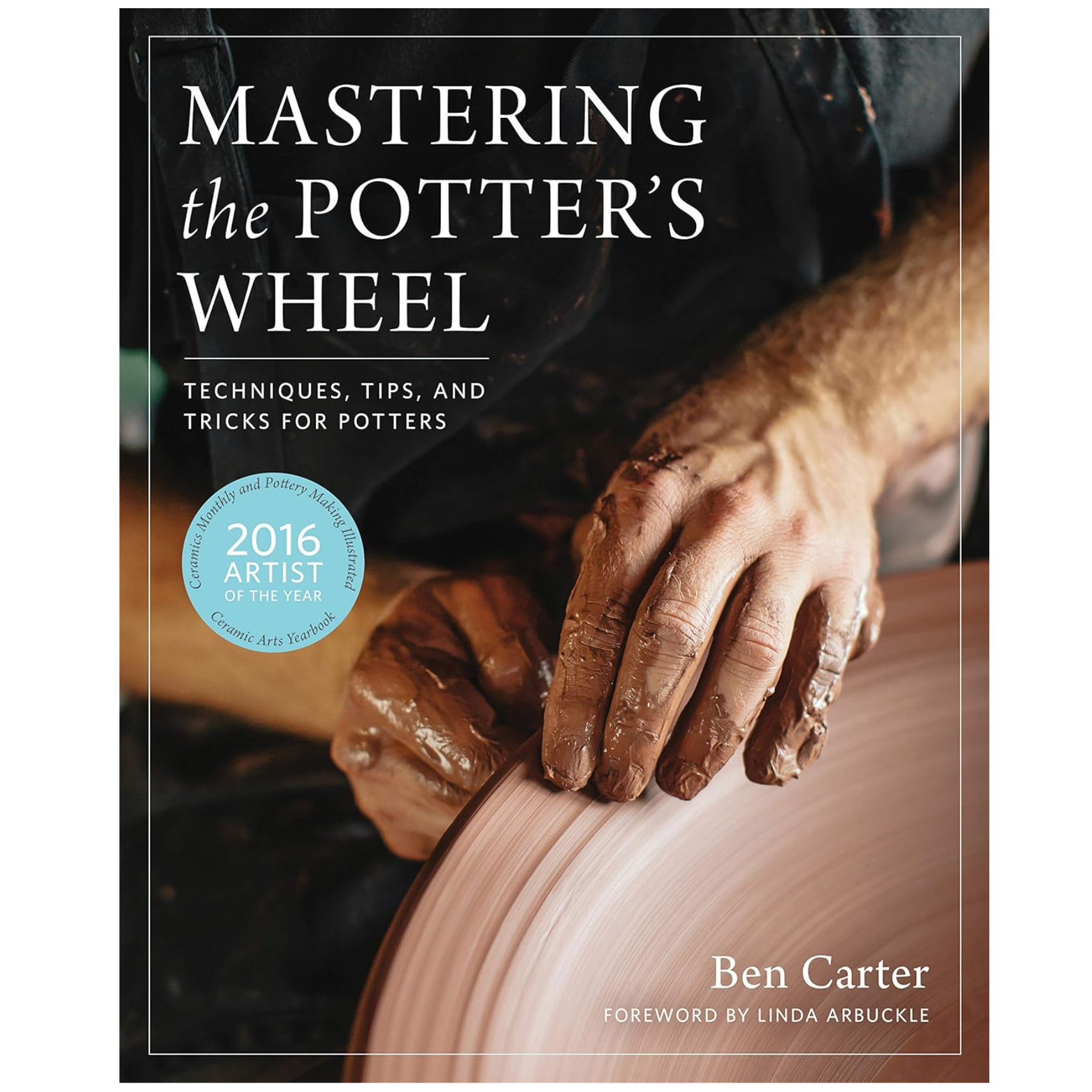 MASTERING THE POTTER'S WHEEL