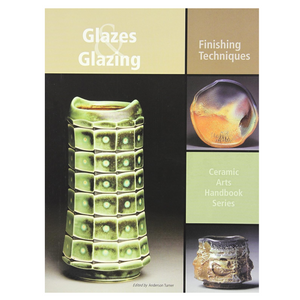 GLAZES GLAZING CERAMIC ARTS HANDBOOK - TURNER