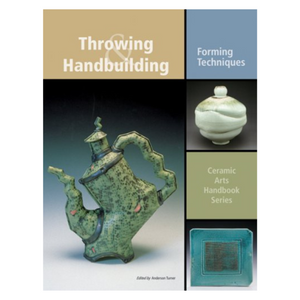 THROWING &  HANDBUILDING CERAMICS ARTS - TURNER